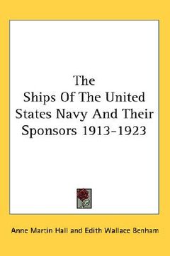 portada the ships of the united states navy and their sponsors 1913-1923 (in English)