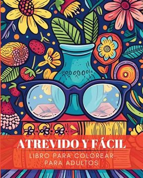 portada Atrevido y facil - Disenos grandes y sencillos: Libro para colorear para adultos (in Spanish)