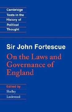 portada Sir John Fortescue: On the Laws and Governance of England Paperback (Cambridge Texts in the History of Political Thought) (en Inglés)
