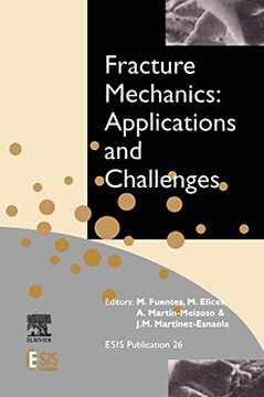portada Fracture Mechanics: Applications and Challenges, Volume 26 (European Structural Integrity Society) (en Inglés)