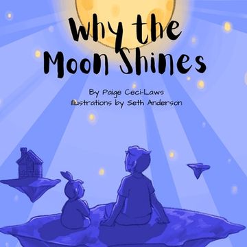 portada Why the Moon Shines (en Inglés)