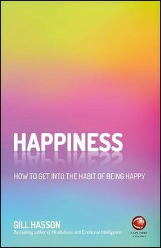 portada Happiness: How to get Into the Habit of Being Happy (en Inglés)