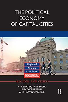 portada The Political Economy of Capital Cities (Regions and Cities) (en Inglés)