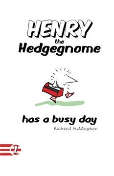 portada Henry the Hedgegnome has a busy day: Volume 1 (Hedgegnomes)