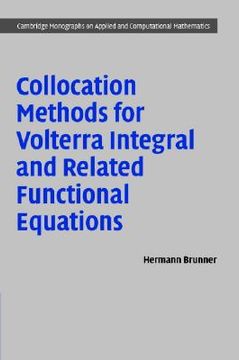 portada collocation methods for volterra integral and related functional differential equations