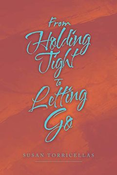 portada From Holding Tight to Letting go (en Inglés)