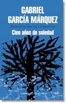 Metro Discrepancia Velas Libro Cien años de soledad, Gabriel García Márquez, ISBN 9789588894003.  Comprar en Buscalibre