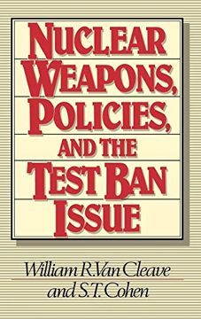 portada Nuclear Weapons, Policies, and the Test ban Issue (Praeger Security International) (in English)