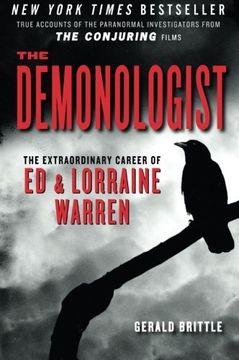 portada The Demonologist: The Extraordinary Career of ed and Lorraine Warren (The Paranormal Investigators Featured in the Film "The Conjuring") (in English)