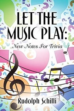 portada Let the Music Play: New Notes for Trivia (in English)