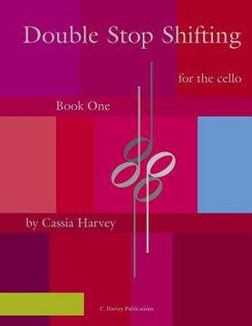 portada Double Stop Shifting for the Cello, Book One (en Inglés)