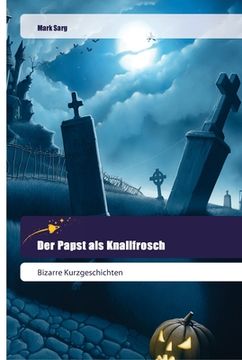 portada Der Papst als Knallfrosch (en Alemán)