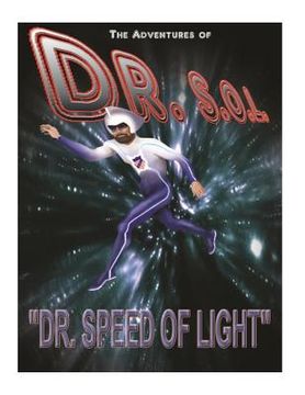 portada The Adventures of DR. S.O.L.: DOCTOR Speed OF LIGHT (in English)