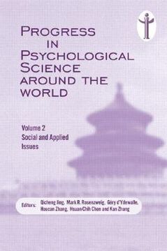 portada progress in psychological science around the world. volume 2: social and applied issues: proceedings of the 28th international congress of psychology (en Inglés)