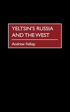 portada Yeltsin's Russia and the West (en Inglés)