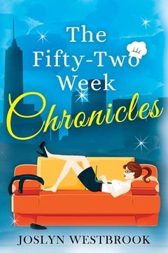 portada The Fifty-Two Week Chronicles (en Inglés)