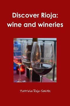 portada Discover Rioja: wine and wineries