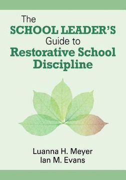 portada the school leader`s guide to restorative school discipline