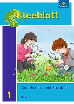 portada Kleeblatt. Das Heimat- und Sachbuch - Ausgabe 2014 Bayern: Schülerband 1: Mit Schutzumschlag (en Alemán)