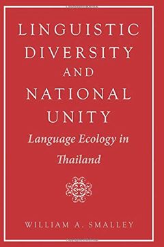 portada Linguistic Diversity and National Unity: Language Ecology in Thailand (en Inglés)