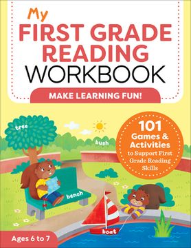 portada My First Grade Reading Workbook: 101 Games & Activities to Support First Grade Reading Skills (my Workbook) (en Inglés)