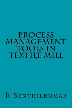 portada Process Management Tools in Textile Mill (en Inglés)