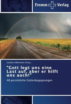 portada "Gott Legt Uns Eine Last Auf, Aber Er Hilft Uns Auch!"