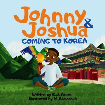 portada Johnny and Joshua: Coming to Korea (en Inglés)