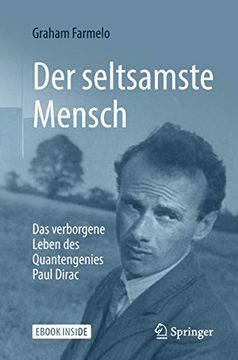 portada Der Seltsamste Mensch: Das Verborgene Leben des Quantengenies Paul Dirac (en Alemán)