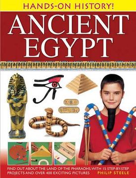 portada Hands-On History! Ancient Egypt: Find Out about the Land of the Pharaohs, with 15 Step-By-Step Projects and Over 400 Exciting Pictures (in English)