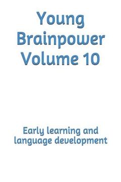 portada Young Brainpower Volume 10: Early learning and language development (en Inglés)