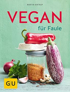 portada Vegan für Faule (gu Themenkochbuch) (in German)
