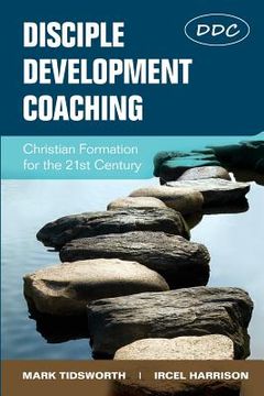 portada Disciple Development Coaching: Christian Formation for the 21st Century 