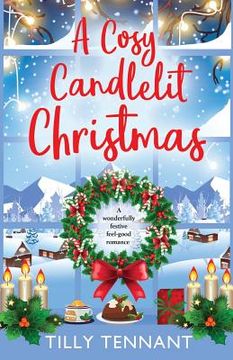 portada A Cosy Candlelit Christmas: A wonderfully festive feel good romance (en Inglés)