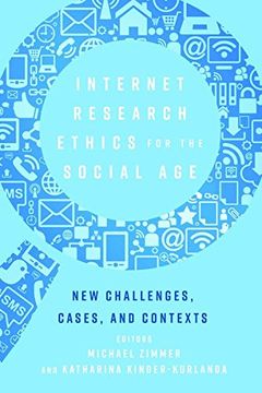 portada Internet Research Ethics for the Social Age: New Challenges, Cases, and Contexts (Digital Formations)