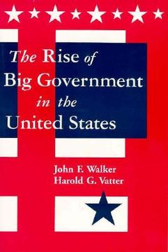 portada the rise of big government in the united states (in English)