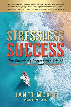 portada Stressless Success: The Surprising Secrets to a Life of Passion, Purpose, and Prosperity (in English)
