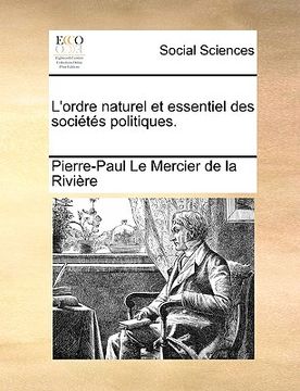 portada L'ordre naturel et essentiel des sociétés politiques. (in French)