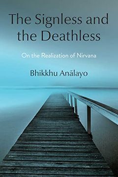 portada The Signless and the Deathless: On the Realization of Nirvana (in English)