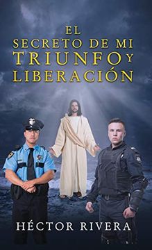 portada El Secreto de mi Triunfo y Liberación (in Spanish)