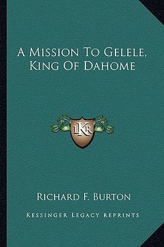 portada a mission to gelele, king of dahome