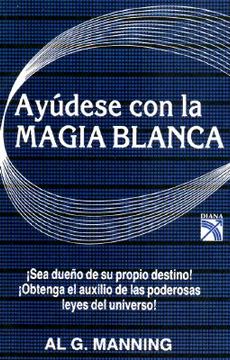 portada Ayudese con la Magia Blanca (in Spanish)