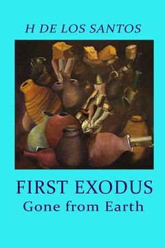 portada First Exodus: Gone From Earth (en Inglés)