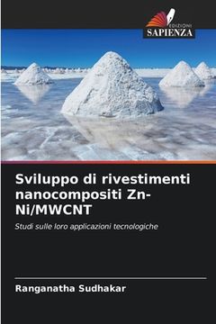 portada Sviluppo di rivestimenti nanocompositi Zn-Ni/MWCNT (in Italian)
