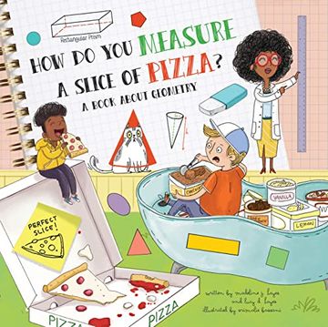 portada How do you Measure a Slice of Pizza? A Book About Geometry 