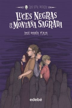 portada 8. Luces Negras en la Montaña Sagrada (Los sin Miedo) (in Spanish)