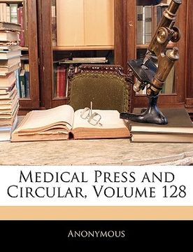 portada medical press and circular, volume 128 (en Inglés)