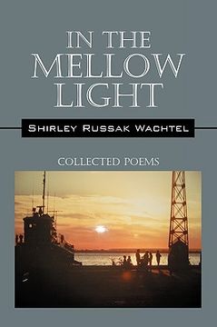 portada in the mellow light: collected poems (en Inglés)