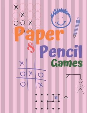 portada Paper & Pencil Games: Paper & Pencil Games: 2 Player Activity Book, Blue - Tic-Tac-Toe, Dots and Boxes - Noughts And Crosses (X and O) -hang (en Inglés)