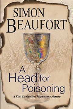 portada Head for Poisoning, A: An 11th century mystery set on the Welsh Borders (A Geoffrey Mappestone Mystery)